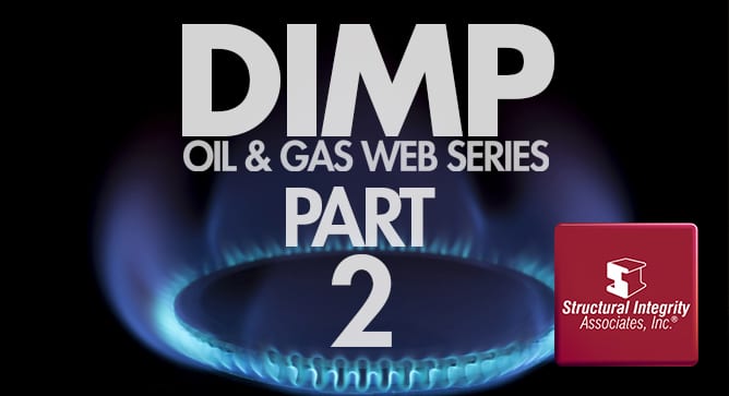 Structural Integrity Associates | Background of Distribution Pipeline Integrity Management | DIMP Web Series Part 2 | WEBINAR copy