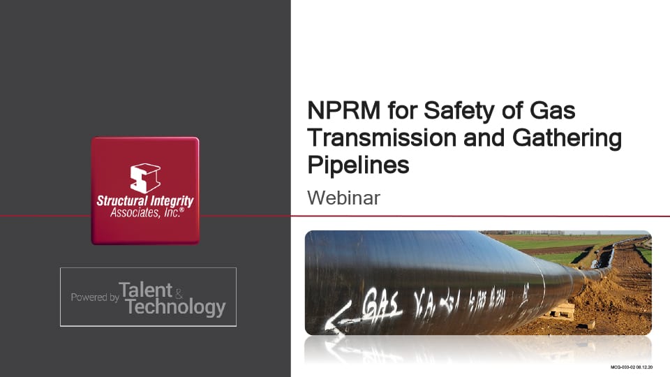 NPRM for Safety of Gas Transmission and Gathering Pipelines Webinar