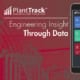 News & View, Volume 46 | Plant Integrity Assistant – There’s an App for That! PlantTrack App Now Available